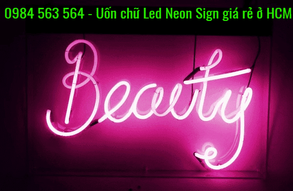Địa chỉ uốn chữ neon sign công nghệ LED giá siêu rẻ ở HCM