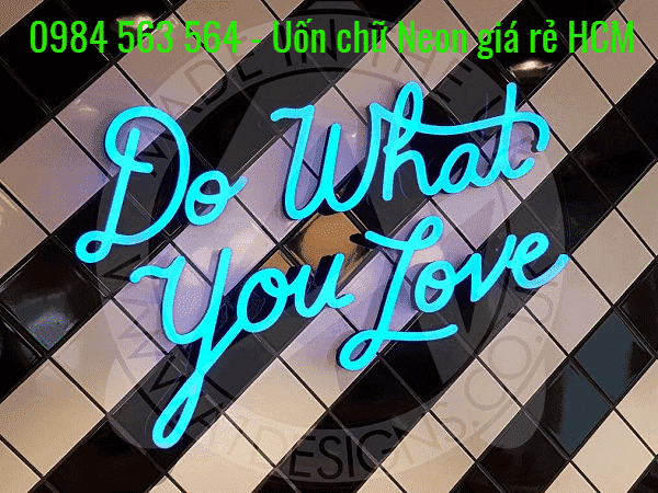 Địa chỉ uốn chữ neon sign công nghệ LED giá siêu rẻ ở HCM